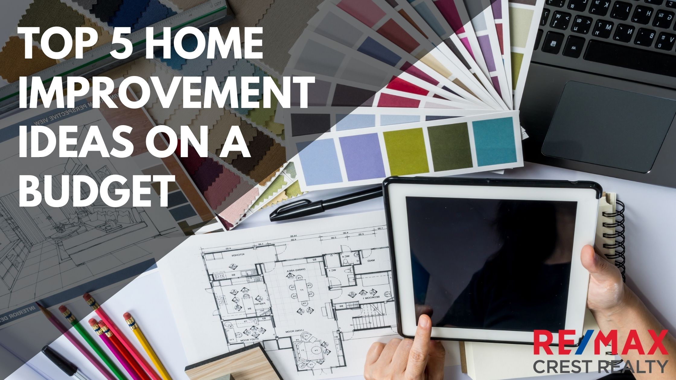 Top 5 Home Improvement Ideas on a Budget